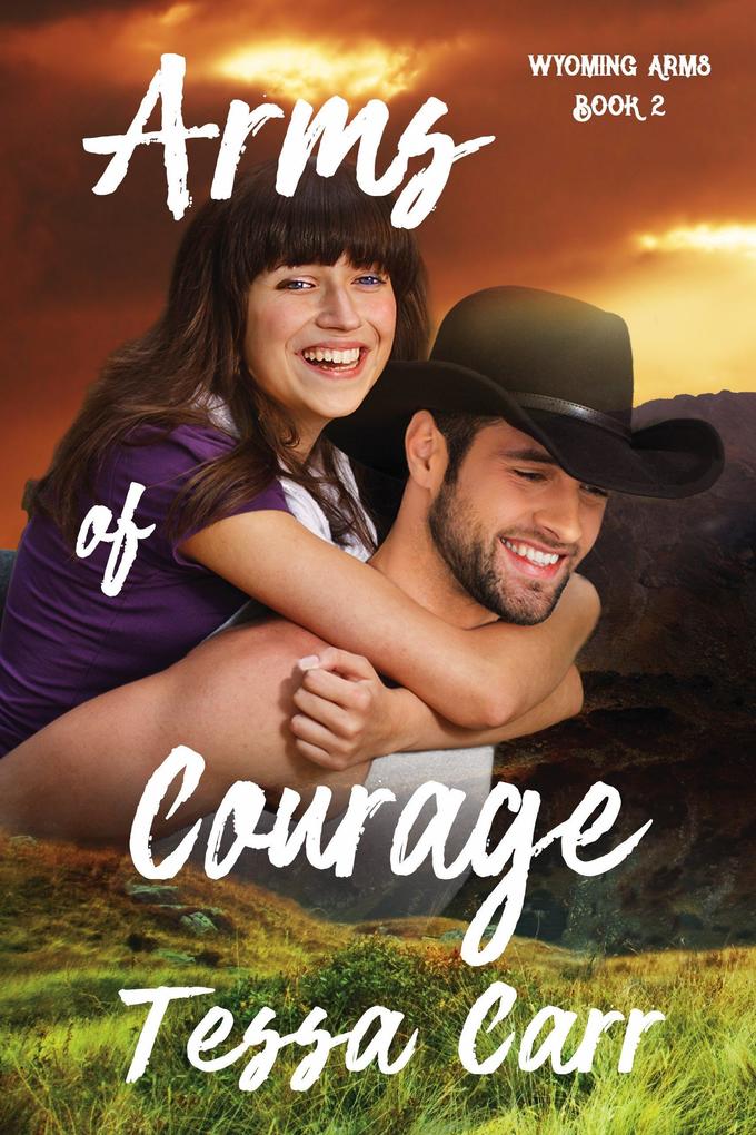 Arms of Courage (Wyoming Arms #2)
