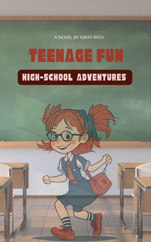 Teenage Fun Highschool Adventure