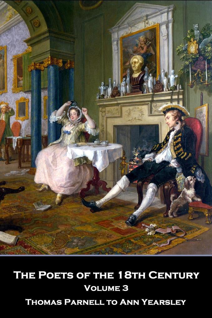 The Poets of the 18th Century - Volume 3