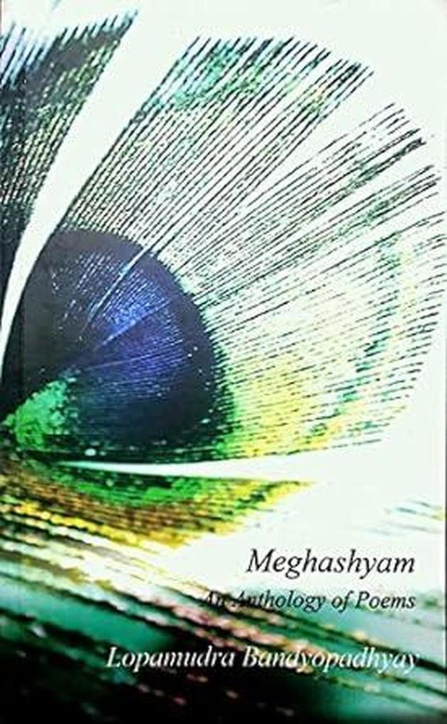 Meghashyam: An Anthology of Poems (Poetry #2)