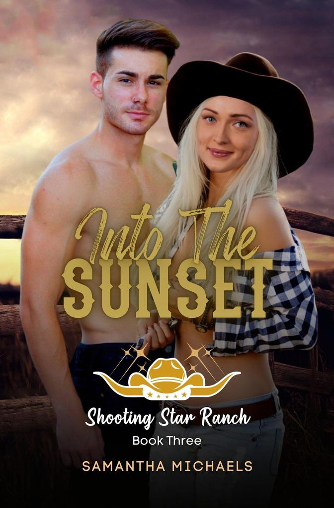 Into the Sunset (The Shooting Star Ranch Trilogy #3)