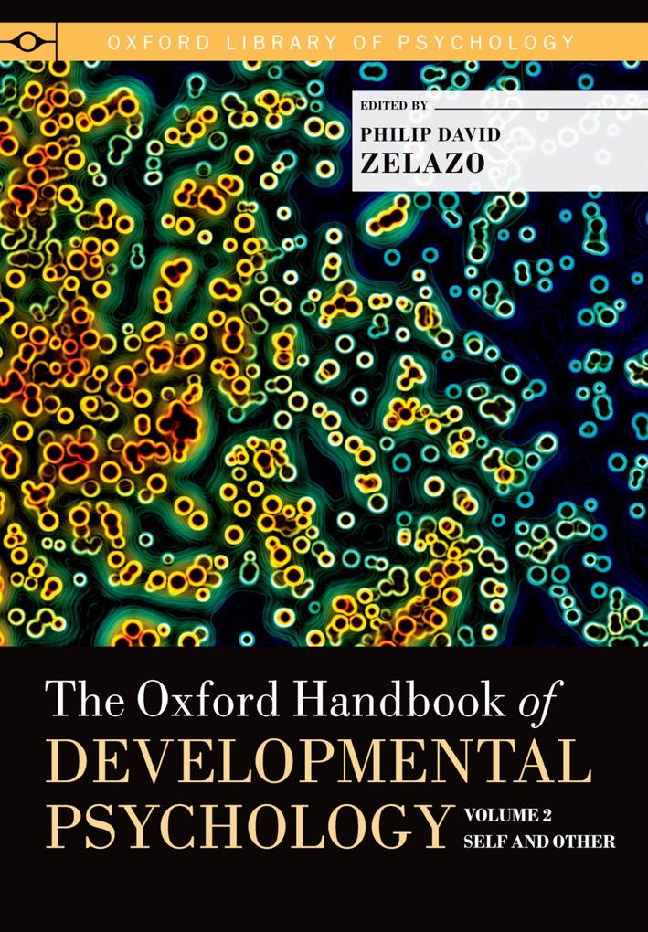 The Oxford Handbook of Developmental Psychology Vol. 2
