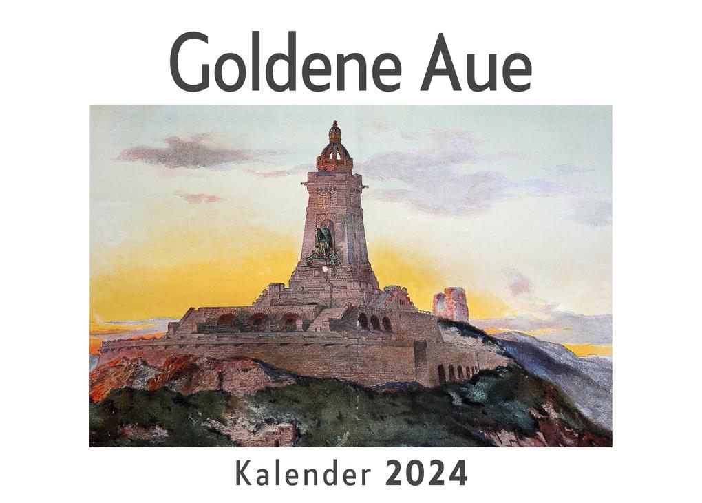 Goldene Aue (Wandkalender 2024 Kalender DIN A4 quer Monatskalender im Querformat mit Kalendarium Das perfekte Geschenk)