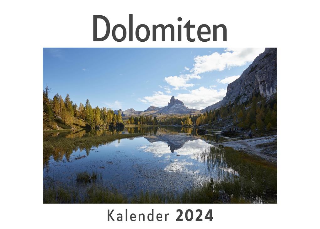 Dolomiten (Wandkalender 2024 Kalender DIN A4 quer Monatskalender im Querformat mit Kalendarium Das perfekte Geschenk)