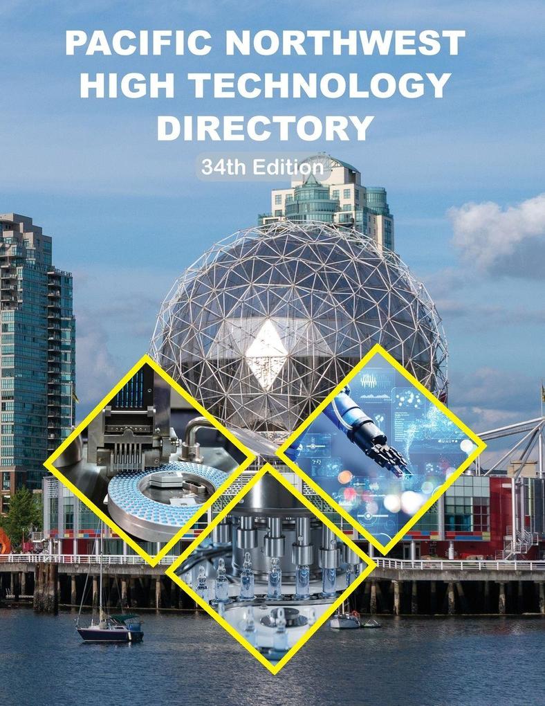 Pacific Northwest High Technology Directory 34th Ed.