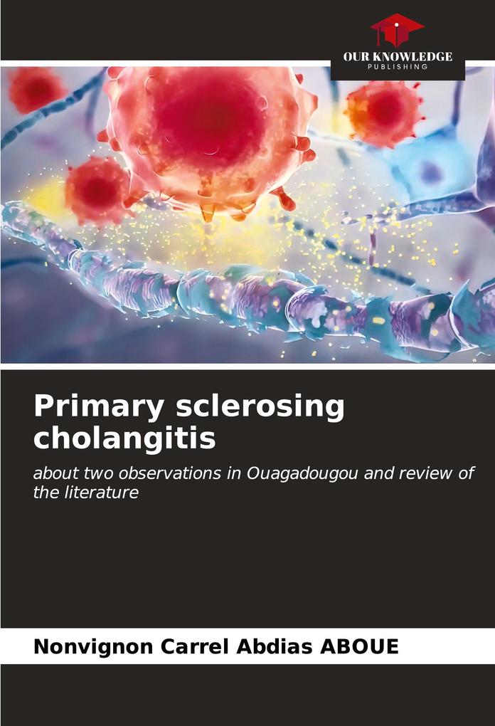 Primary sclerosing cholangitis