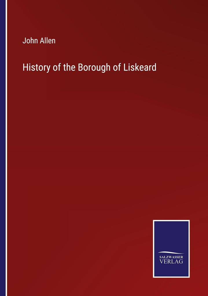 History of the Borough of Liskeard