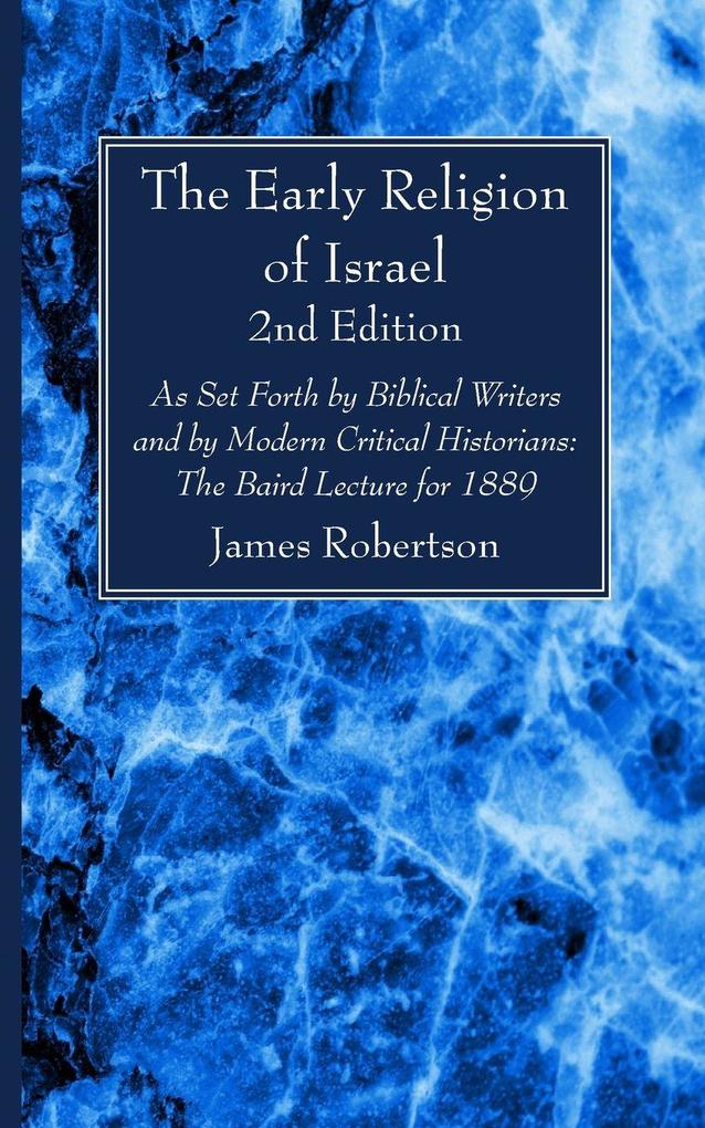 The Early Religion of Israel 2nd Edition