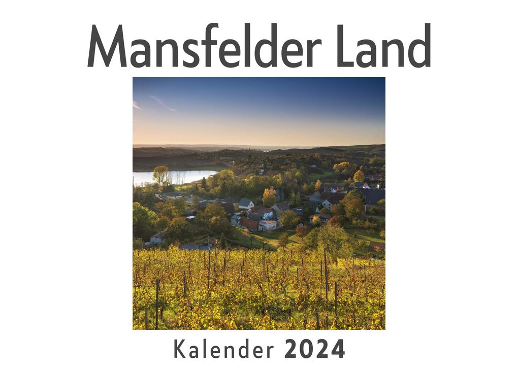 Mansfelder Land (Wandkalender 2024 Kalender DIN A4 quer Monatskalender im Querformat mit Kalendarium Das perfekte Geschenk)