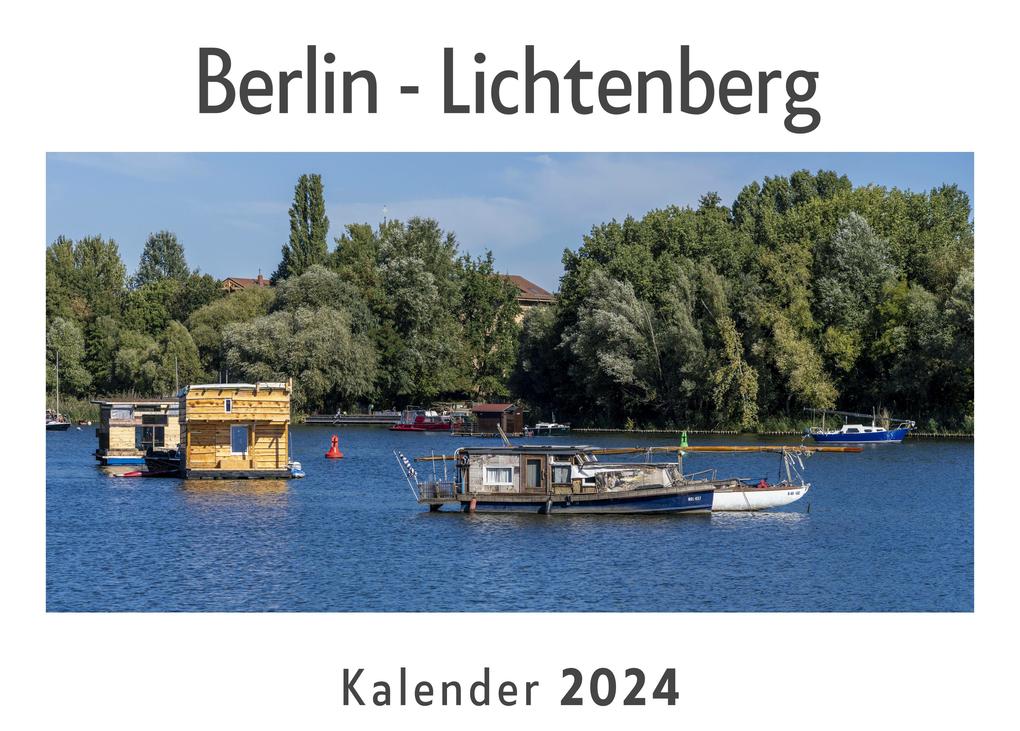 Berlin - Lichtenberg (Wandkalender 2024 Kalender DIN A4 quer Monatskalender im Querformat mit Kalendarium Das perfekte Geschenk)