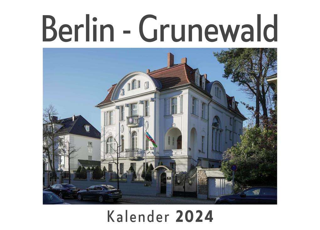Berlin - Grunewald (Wandkalender 2024 Kalender DIN A4 quer Monatskalender im Querformat mit Kalendarium Das perfekte Geschenk)