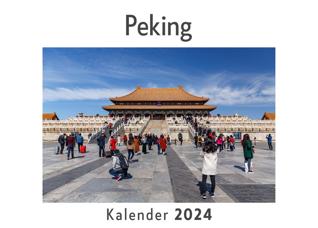 Peking (Wandkalender 2024 Kalender DIN A4 quer Monatskalender im Querformat mit Kalendarium Das perfekte Geschenk)