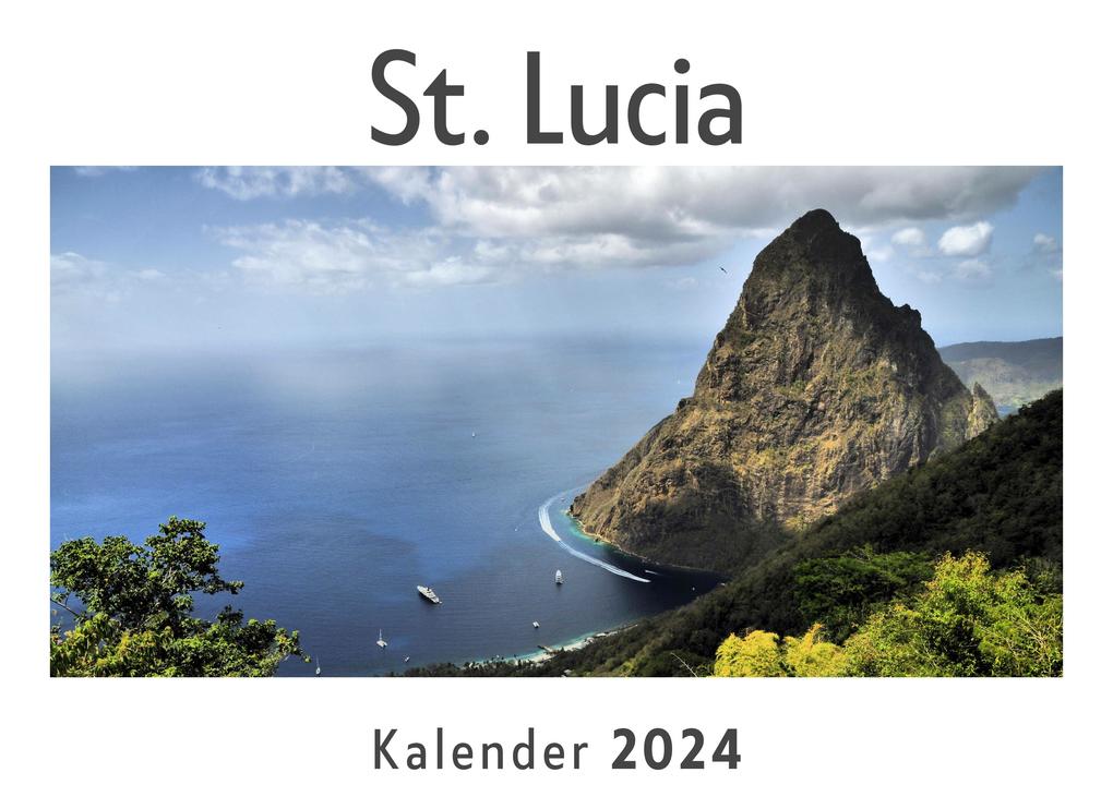 St. Lucia (Wandkalender 2024 Kalender DIN A4 quer Monatskalender im Querformat mit Kalendarium Das perfekte Geschenk)