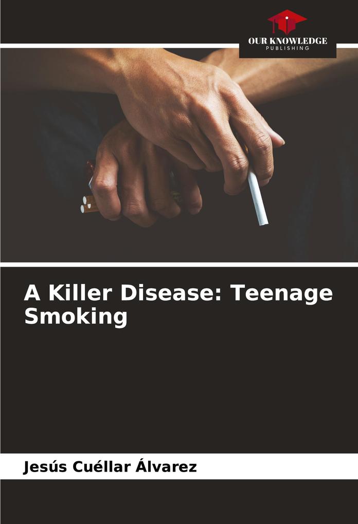 A Killer Disease: Teenage Smoking