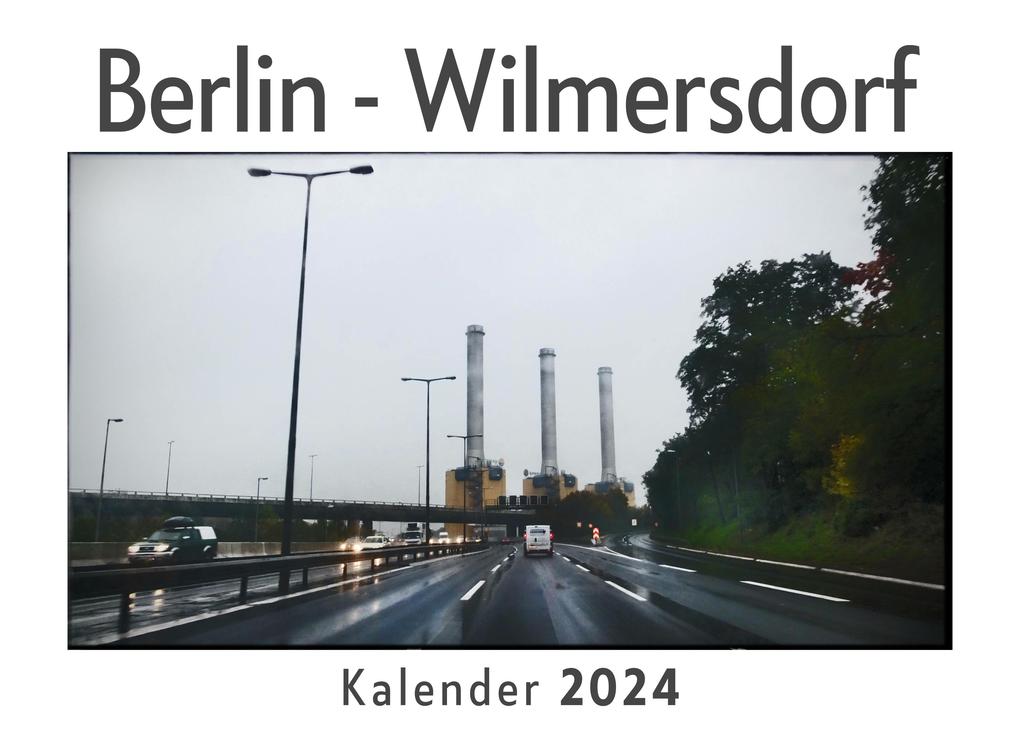 Berlin - Wilmersdorf (Wandkalender 2024 Kalender DIN A4 quer Monatskalender im Querformat mit Kalendarium Das perfekte Geschenk)