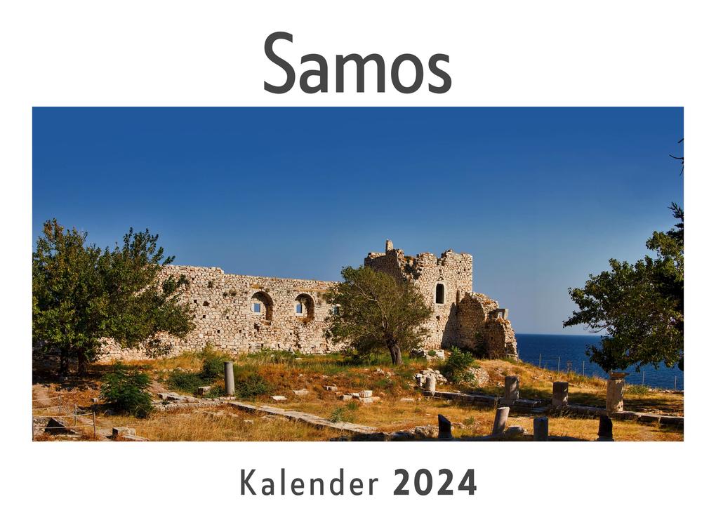 Samos (Wandkalender 2024 Kalender DIN A4 quer Monatskalender im Querformat mit Kalendarium Das perfekte Geschenk)