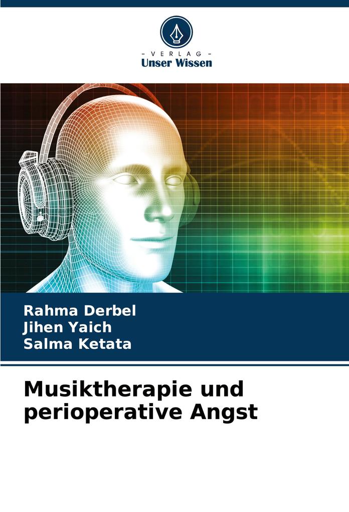 Musiktherapie und perioperative Angst