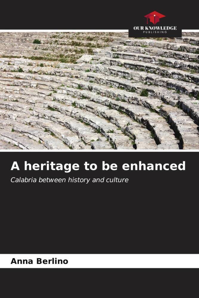 A heritage to be enhanced