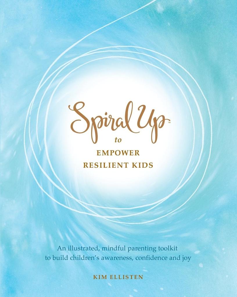 Spiral Up to Empower Resilient Kids