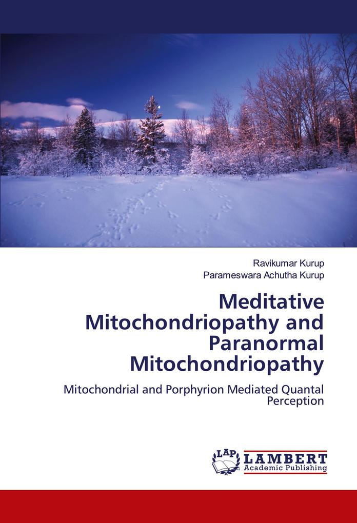 Meditative Mitochondriopathy and Paranormal Mitochondriopathy