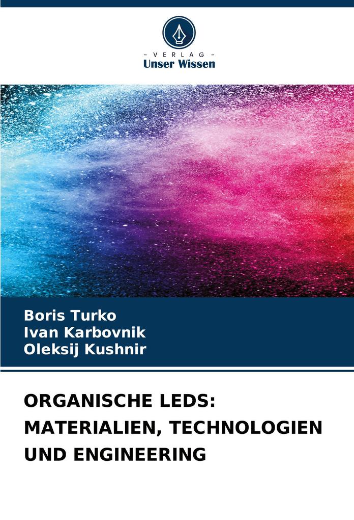 ORGANISCHE LEDS: MATERIALIEN TECHNOLOGIEN UND ENGINEERING