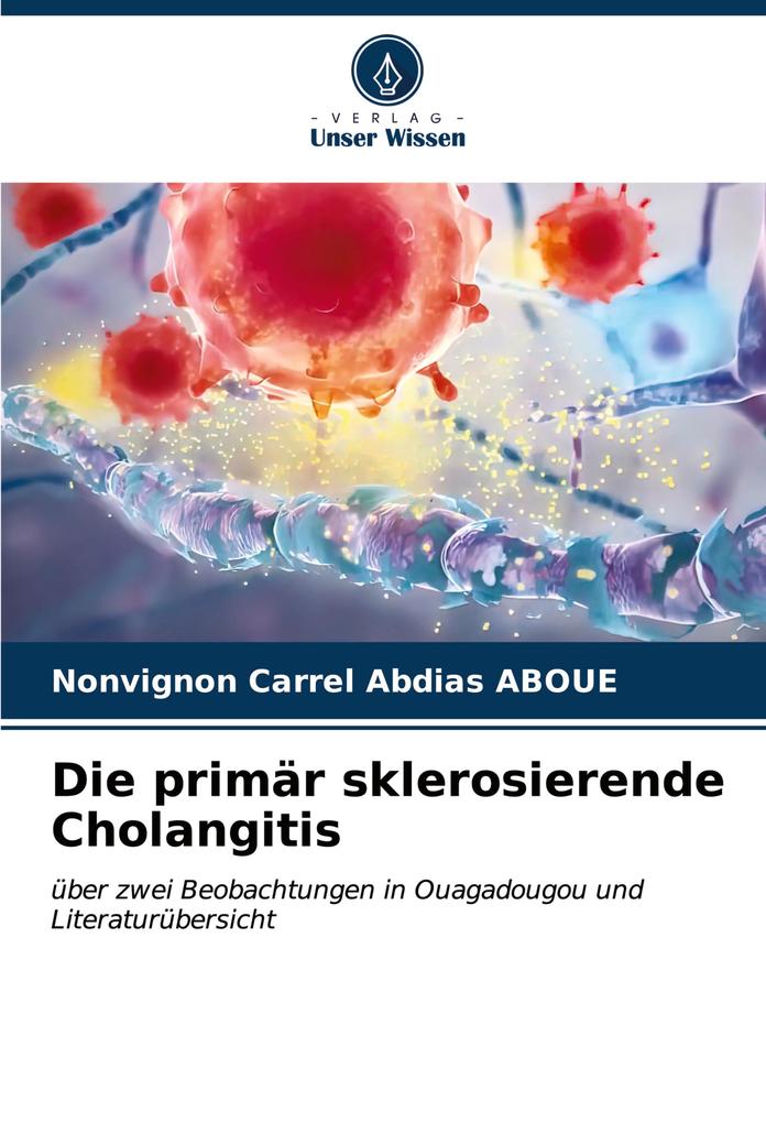 Die primär sklerosierende Cholangitis