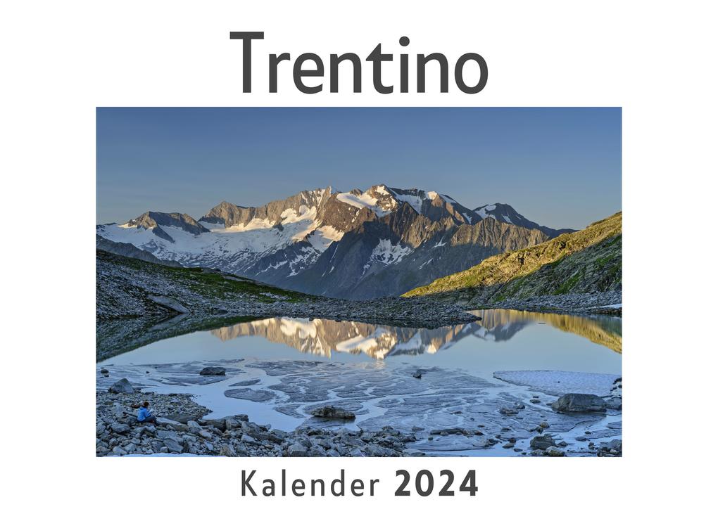 Trentino (Wandkalender 2024 Kalender DIN A4 quer Monatskalender im Querformat mit Kalendarium Das perfekte Geschenk)