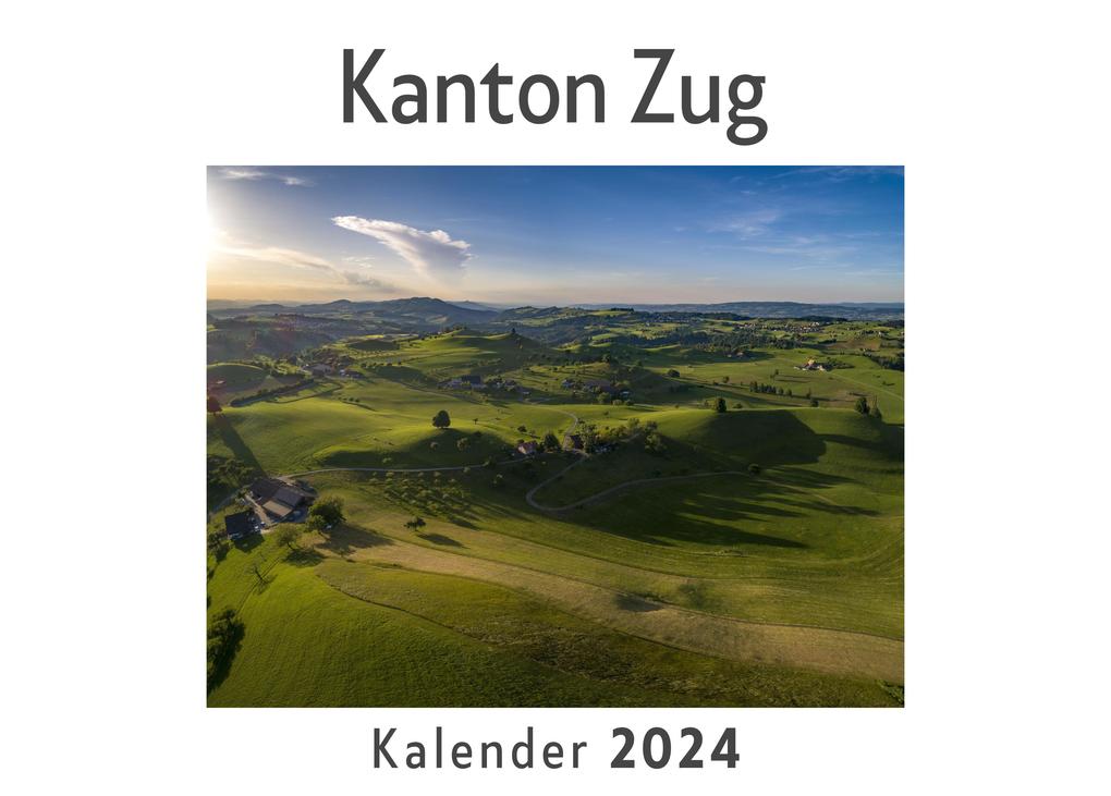 Kanton Zug (Wandkalender 2024 Kalender DIN A4 quer Monatskalender im Querformat mit Kalendarium Das perfekte Geschenk)