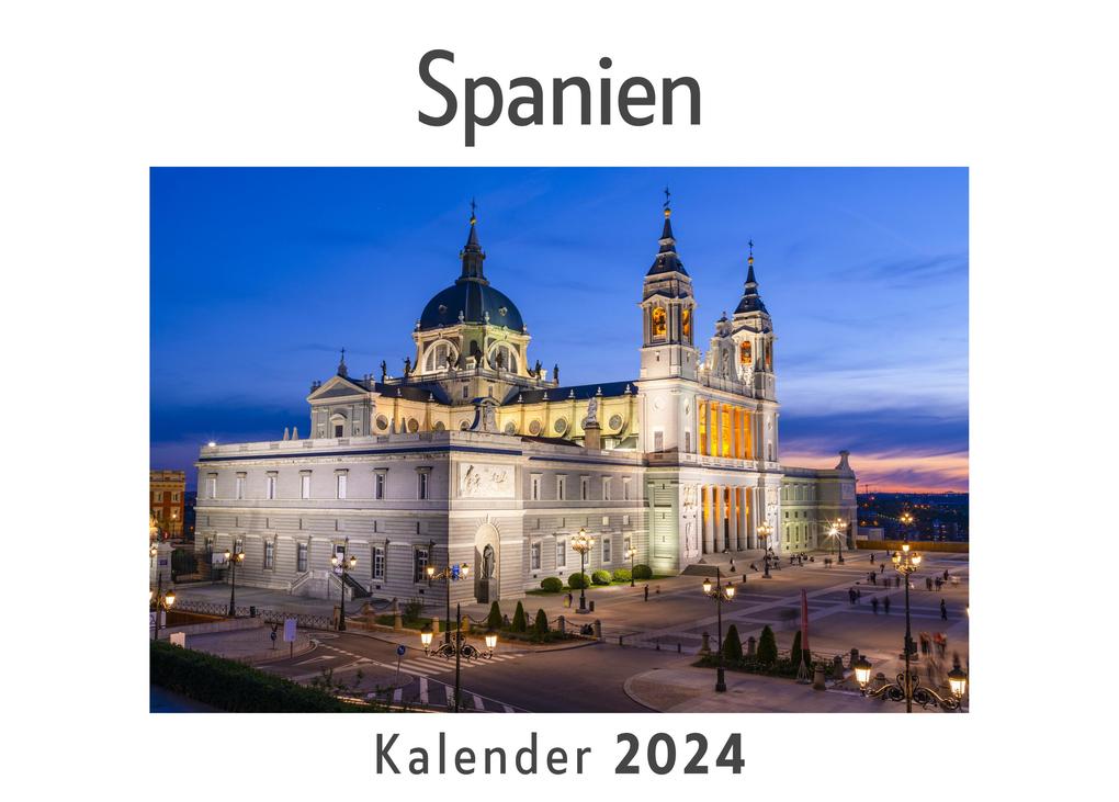 Spanien (Wandkalender 2024 Kalender DIN A4 quer Monatskalender im Querformat mit Kalendarium Das perfekte Geschenk)