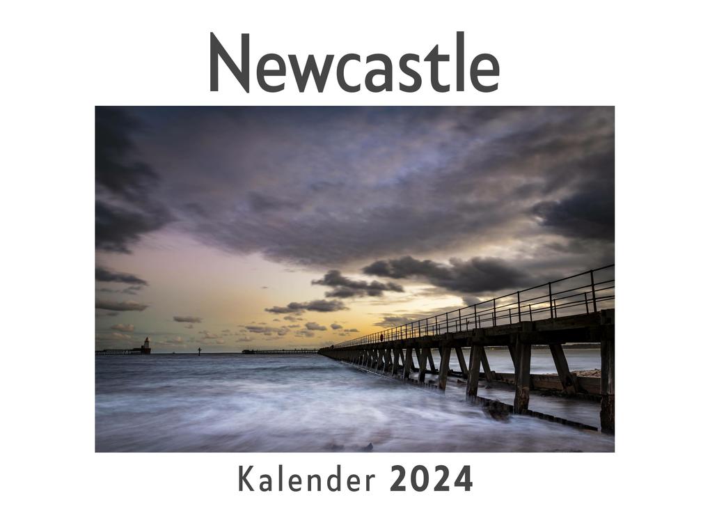 Newcastle (Wandkalender 2024 Kalender DIN A4 quer Monatskalender im Querformat mit Kalendarium Das perfekte Geschenk)