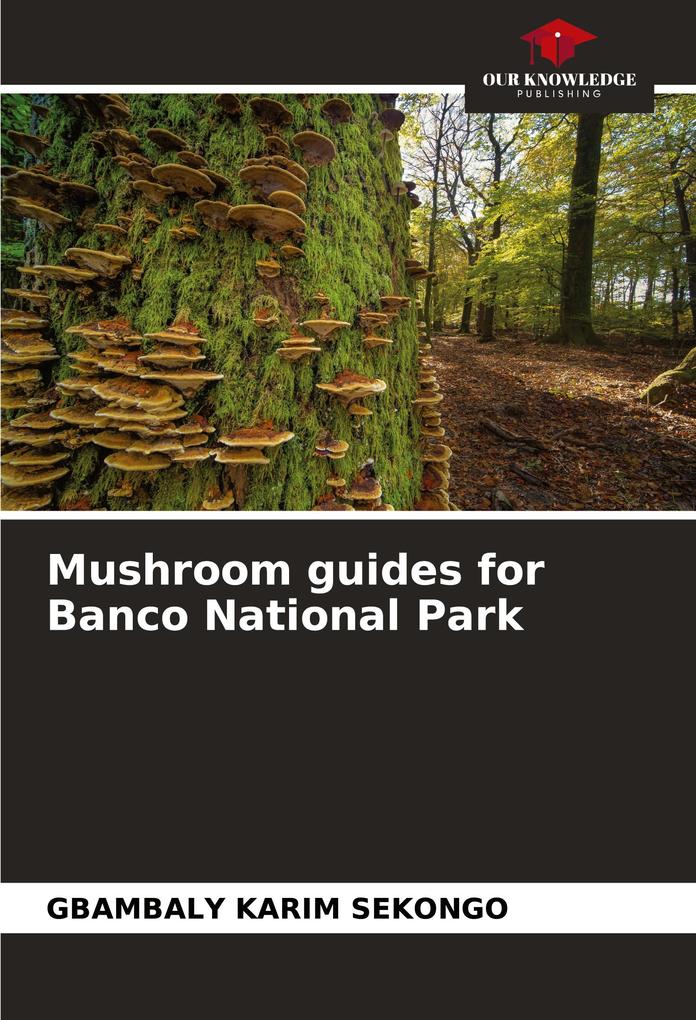 Mushroom guides for Banco National Park