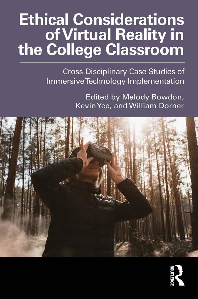 Ethical Considerations of Virtual Reality in the College Classroom