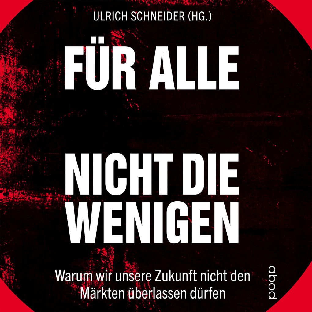 Für alle nicht für die Wenigen