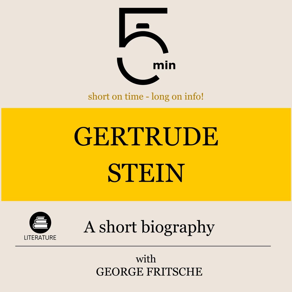 Gertrude Stein: A short biography