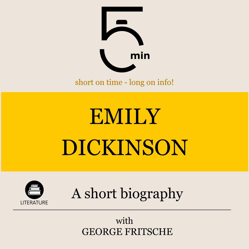 Emily Dickinson: A short biography