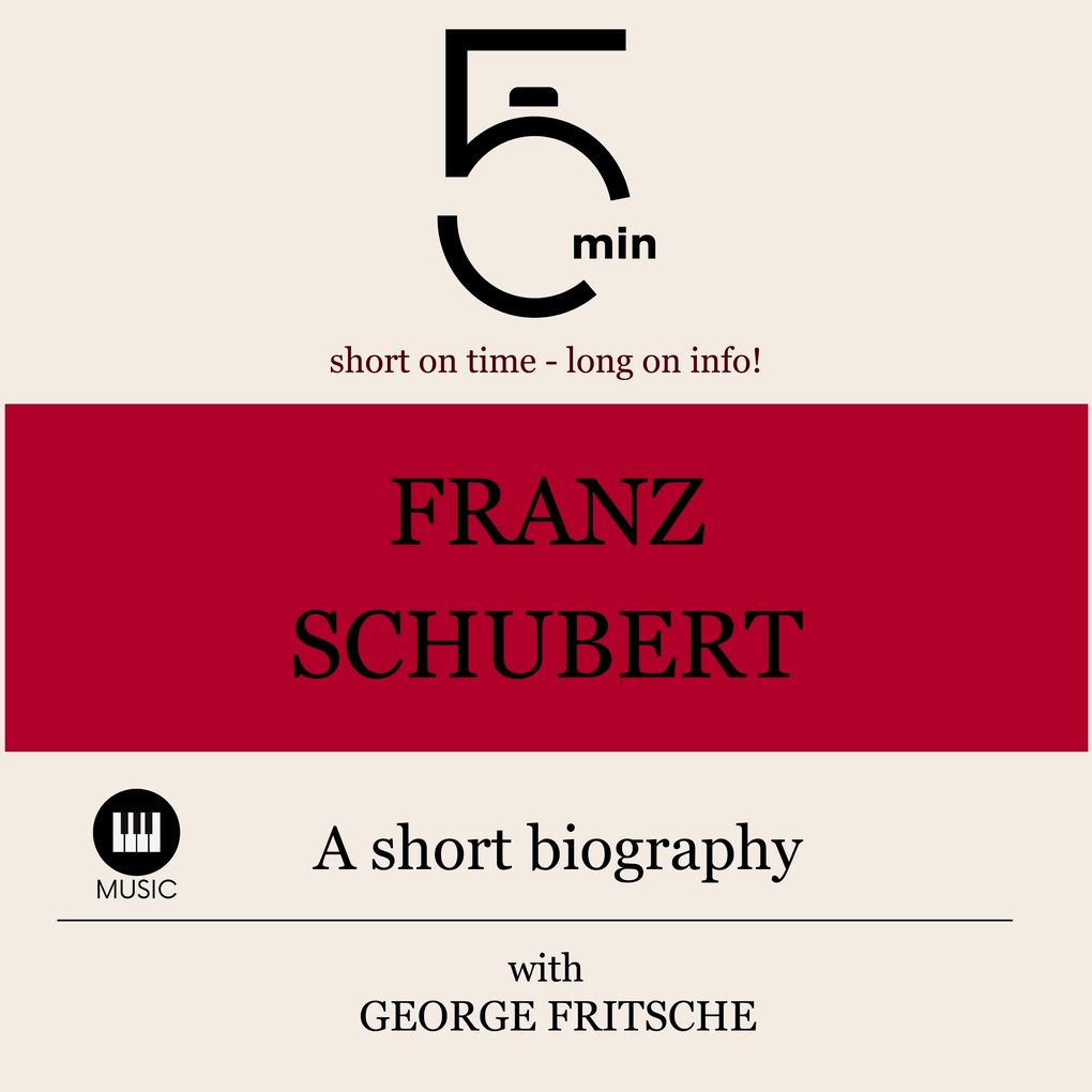 Franz Schubert: A short biography