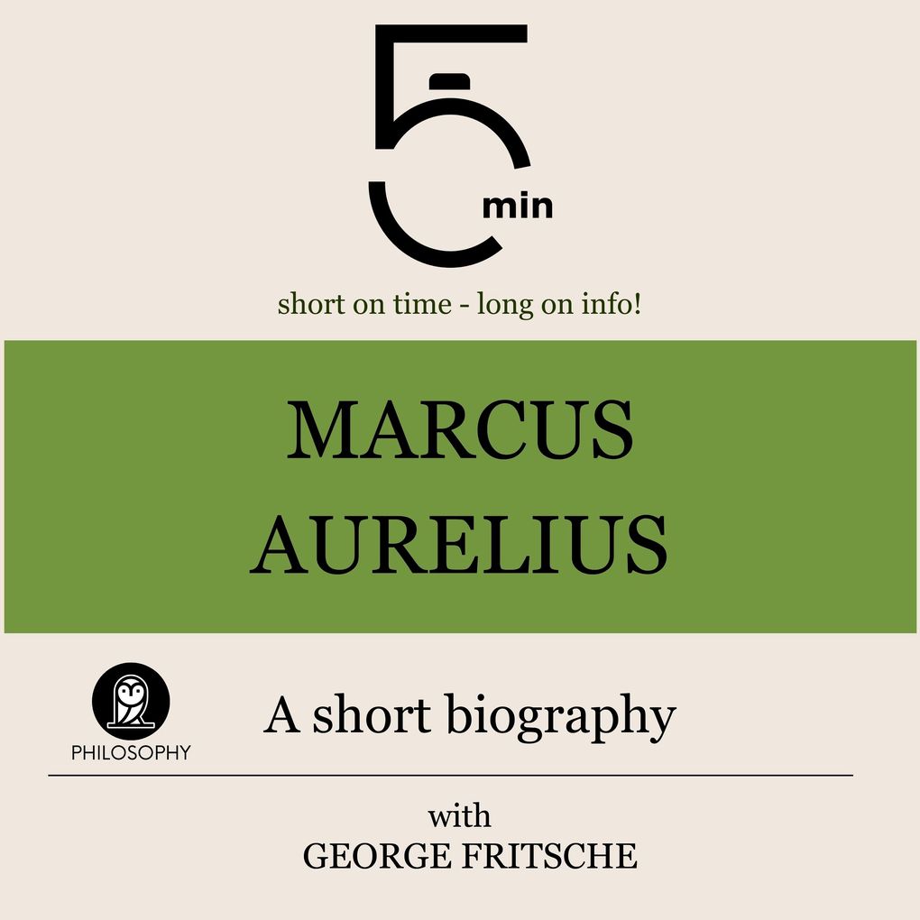 Marcus Aurelius: A short biography