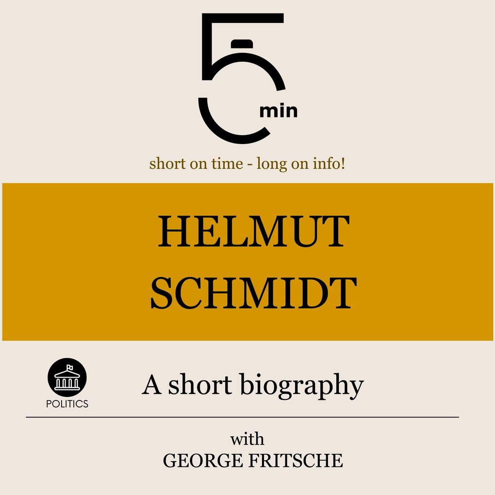 Helmut Schmidt: A short biography