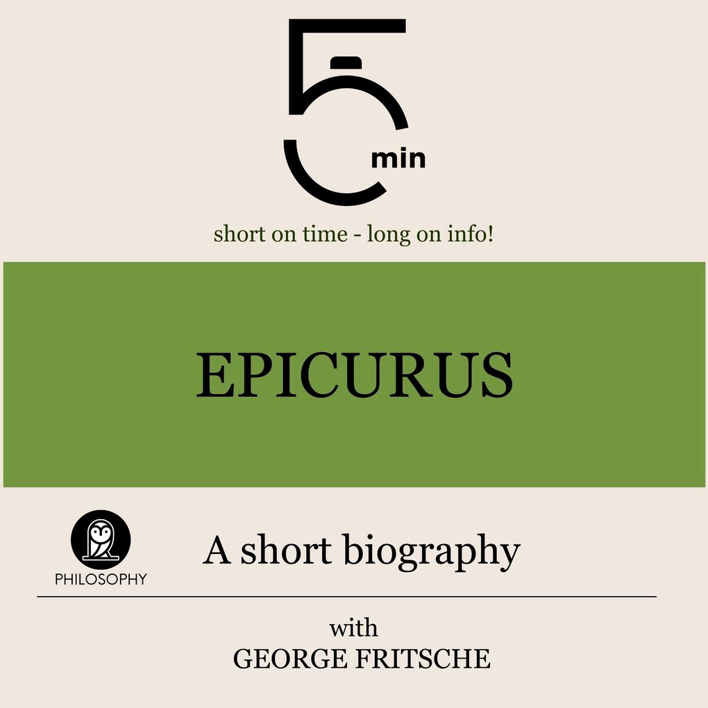 Epicurus: A short biography