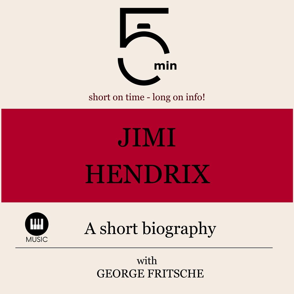 Jimi Hendrix: A short biography