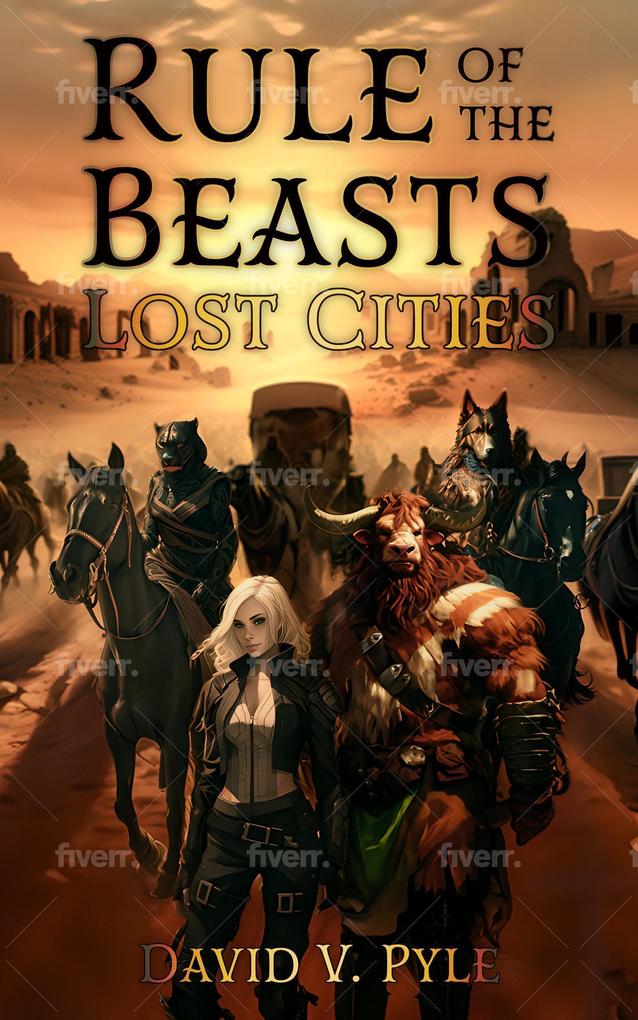 Rule Of The Beasts: The Lost Cities