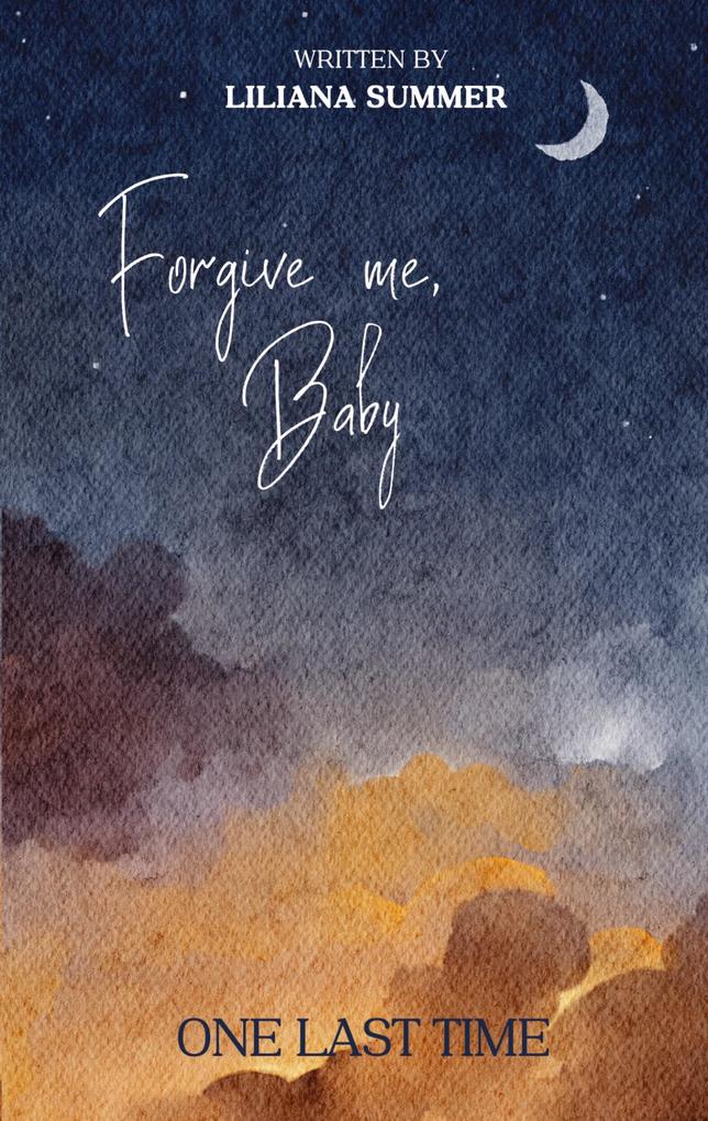 Forgive me Baby
