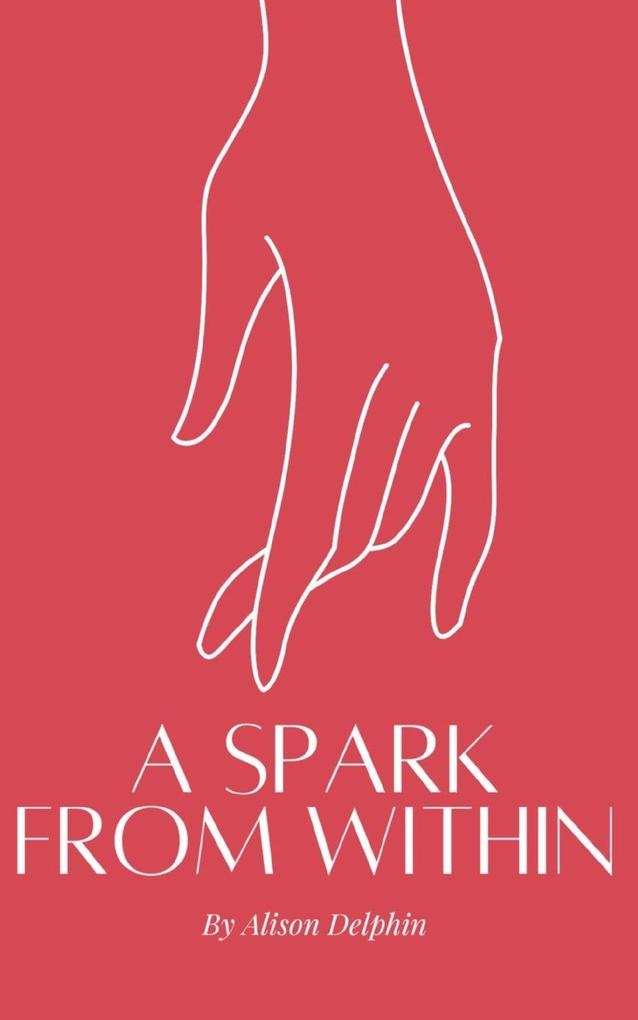 A spark from within