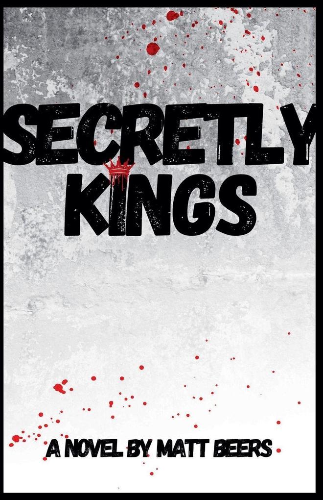 Secretly Kings