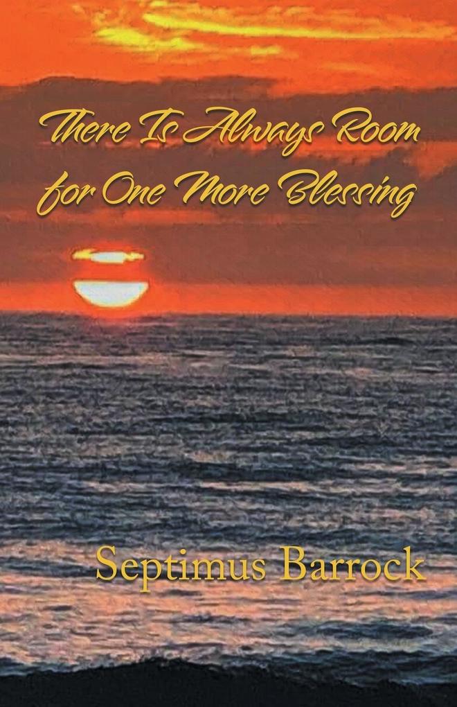 There Is Always Room for One More Blessing