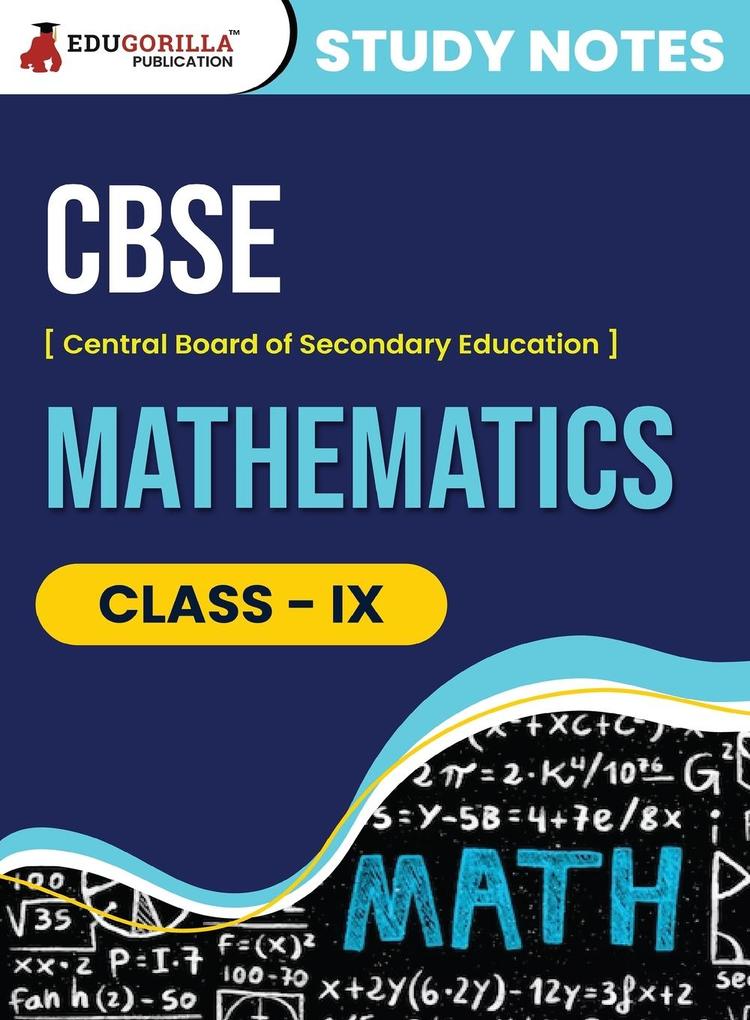 CBSE (Central Board of Secondary Education) Class IX - Mathematics Topic-wise Notes | A Complete Preparation Study Notes with Solved MCQs