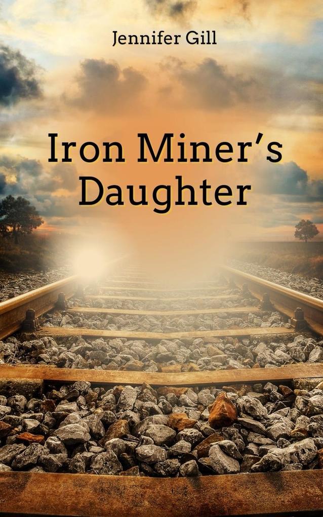Iron Miner‘s Daughter