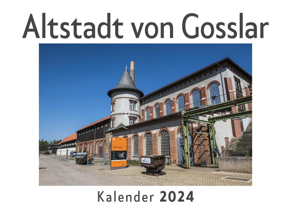 Altstadt von Gosslar (Wandkalender 2024 Kalender DIN A4 quer Monatskalender im Querformat mit Kalendarium Das perfekte Geschenk)