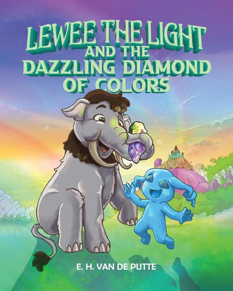 Lewee the Light and the Dazzling Diamond of Colors