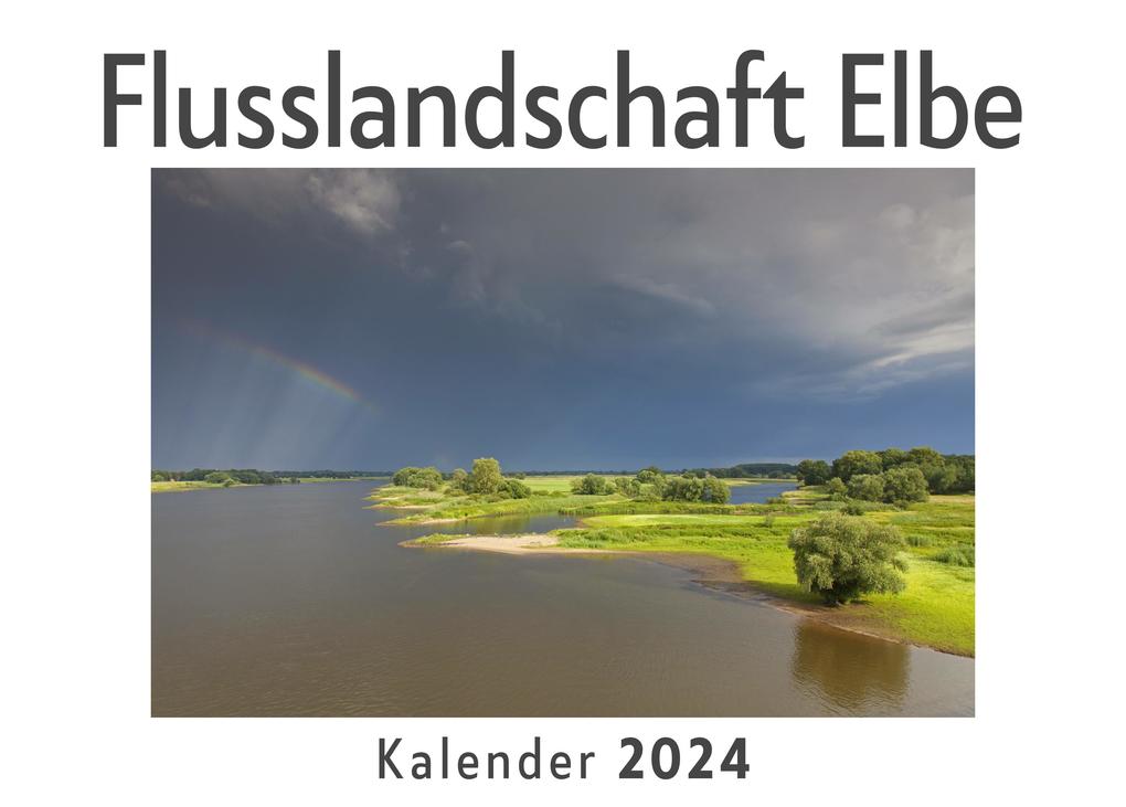 Flusslandschaft Elbe (Wandkalender 2024 Kalender DIN A4 quer Monatskalender im Querformat mit Kalendarium Das perfekte Geschenk)